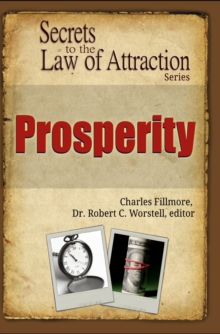 Prosperity : Secrets to the Law of Attraction