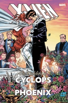 X-men: The Wedding Of Cyclops & Phoenix