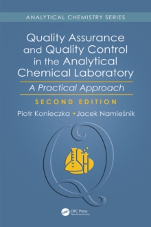 Quality Assurance and Quality Control in the Analytical Chemical Laboratory : A Practical Approach, Second Edition
