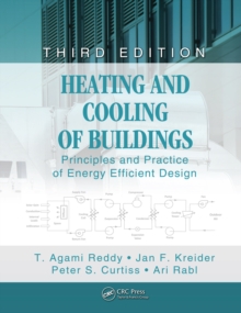 Heating and Cooling of Buildings : Principles and Practice of Energy Efficient Design, Third Edition