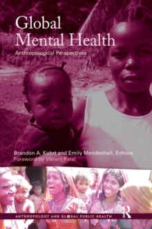 Global Mental Health : Anthropological Perspectives