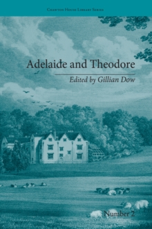 Adelaide and Theodore : by Stephanie-Felicite De Genlis