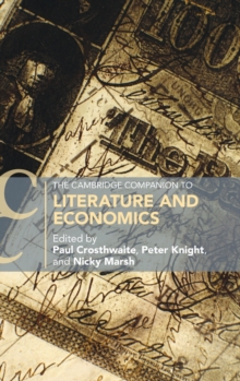 The Cambridge Companion to Literature and Economics