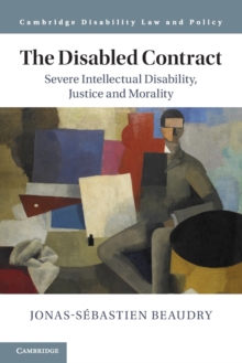 The Disabled Contract : Severe Intellectual Disability, Justice and Morality