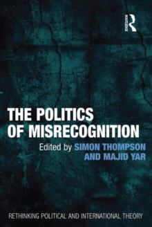 The Politics of Misrecognition