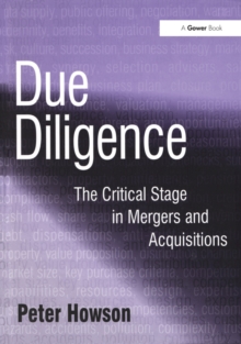 Due Diligence : The Critical Stage in Mergers and Acquisitions