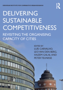 Delivering Sustainable Competitiveness : Revisiting the organising capacity of cities