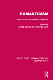 Romanticism : Critical Essays in American Literature