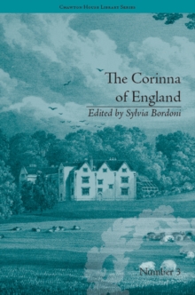 The Corinna of England, or a Heroine in the Shade; A Modern Romance : by E M Foster
