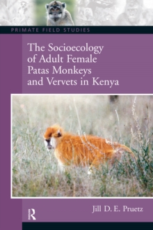 The Socioecology of Adult Female Patas Monkeys and Vervets in Kenya