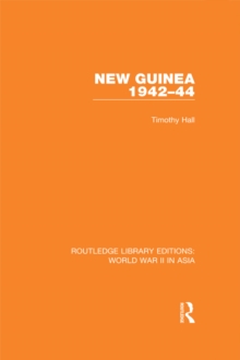 New Guinea 1942-44 (RLE World War II in Asia)