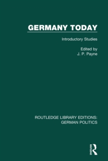 Germany Today (RLE: German Politics) : Introductory Studies