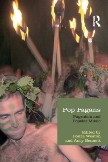 Pop Pagans : Paganism and Popular Music