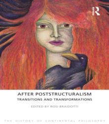After Poststructuralism : Transitions and Transformations