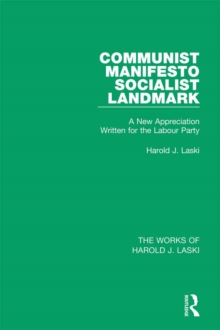 Communist Manifesto (Works of Harold J. Laski) : Socialist Landmark