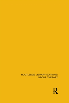 Routledge Library Editions: Group Therapy