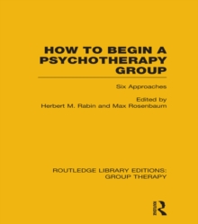 How to Begin a Psychotherapy Group : Six Approaches