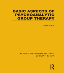 Basic Aspects of Psychoanalytic Group Therapy