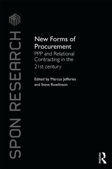 New Forms of Procurement : PPP and Relational Contracting in the 21st Century