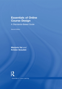 Essentials of Online Course Design : A Standards-Based Guide