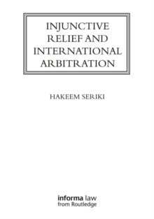 Injunctive Relief and International Arbitration