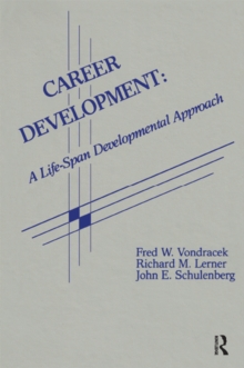 Career Development : A Life-span Developmental Approach