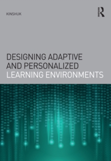 Designing Adaptive and Personalized Learning Environments