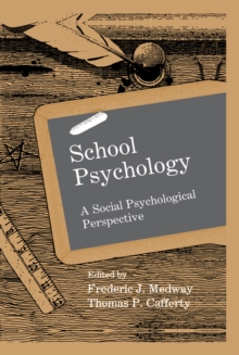 School Psychology : A Social Psychological Perspective