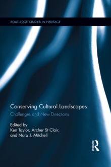 Conserving Cultural Landscapes : Challenges and New Directions