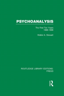 Psychoanalysis (RLE: Freud) : The First Ten Years 1888-1898