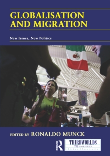 Globalisation and Migration : New Issues, New Politics
