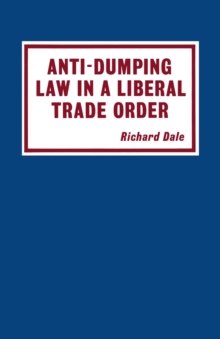 Anti-dumping Law in a Liberal Trade Order