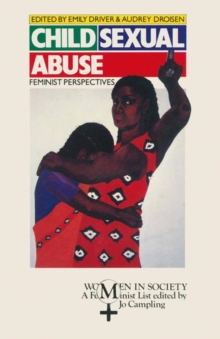 Child Sexual Abuse : Feminist Perspectives