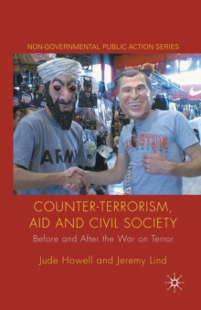 Counter-Terrorism, Aid and Civil Society : Before and After the War on Terror