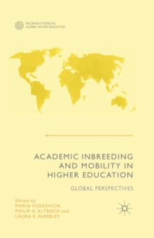 Academic Inbreeding and Mobility in Higher Education : Global Perspectives