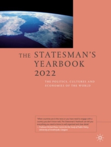 The Statesman's Yearbook 2022 : The Politics, Cultures and Economies of the World
