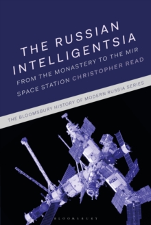 The Russian Intelligentsia : From the Monastery to the Mir Space Station