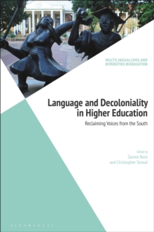 Language and Decoloniality in Higher Education : Reclaiming Voices from the South