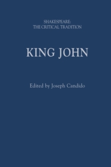 King John : Shakespeare: The Critical Tradition