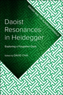 Daoist Resonances in Heidegger : Exploring a Forgotten Debt