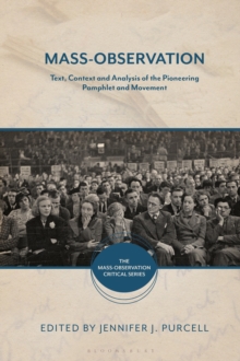 Mass-Observation : Text, Context and Analysis of the Pioneering Pamphlet and Movement