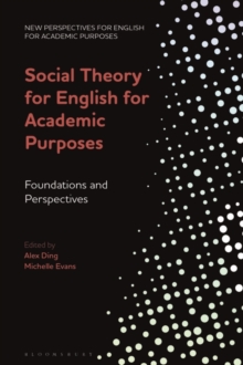 Social Theory for English for Academic Purposes : Foundations and Perspectives