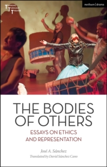 The Bodies of Others : Essays on Ethics and Representation