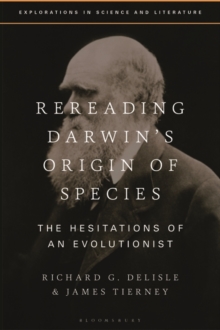 Rereading Darwin’s Origin of Species : The Hesitations of an Evolutionist