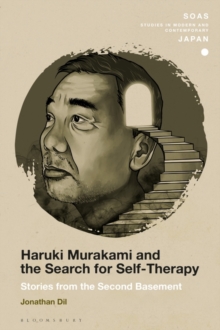 Haruki Murakami and the Search for Self-Therapy : Stories from the Second Basement