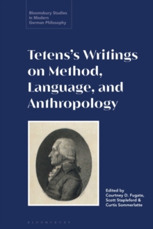 Tetens’s Writings on Method, Language, and Anthropology