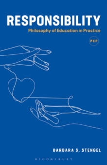 Responsibility : Philosophy of Education in Practice