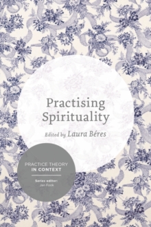 Practising Spirituality : Reflections on meaning-making in personal and professional contexts