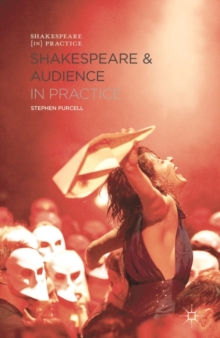 Shakespeare and Audience in Practice