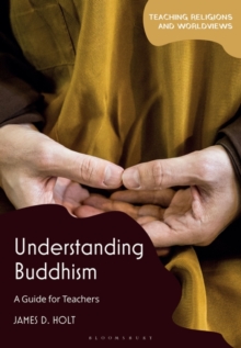 Understanding Buddhism : A Guide for Teachers